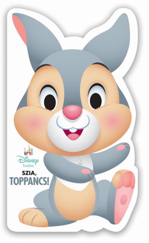 DISNEY BABY - SZIA, TOPPANCS!