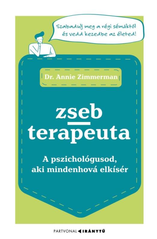 ZSEBTERAPEUTA - A PSZICHOLÓGUSOD, AKI MINDENHOVÁ ELKÍSÉR