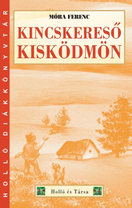 KINCSKERESŐ KISKÖDMÖN - HOLLÓ DK