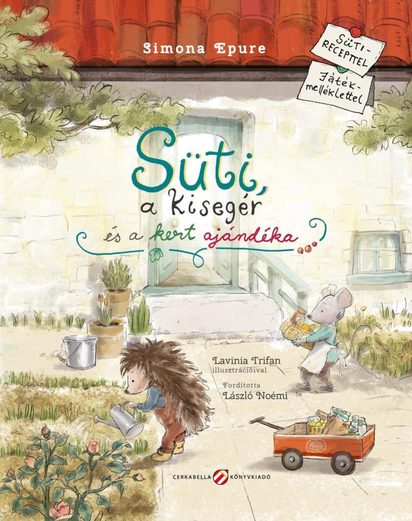 SÜTI, A KISEGÉR ÉS A KERT AJÁNDÉKA