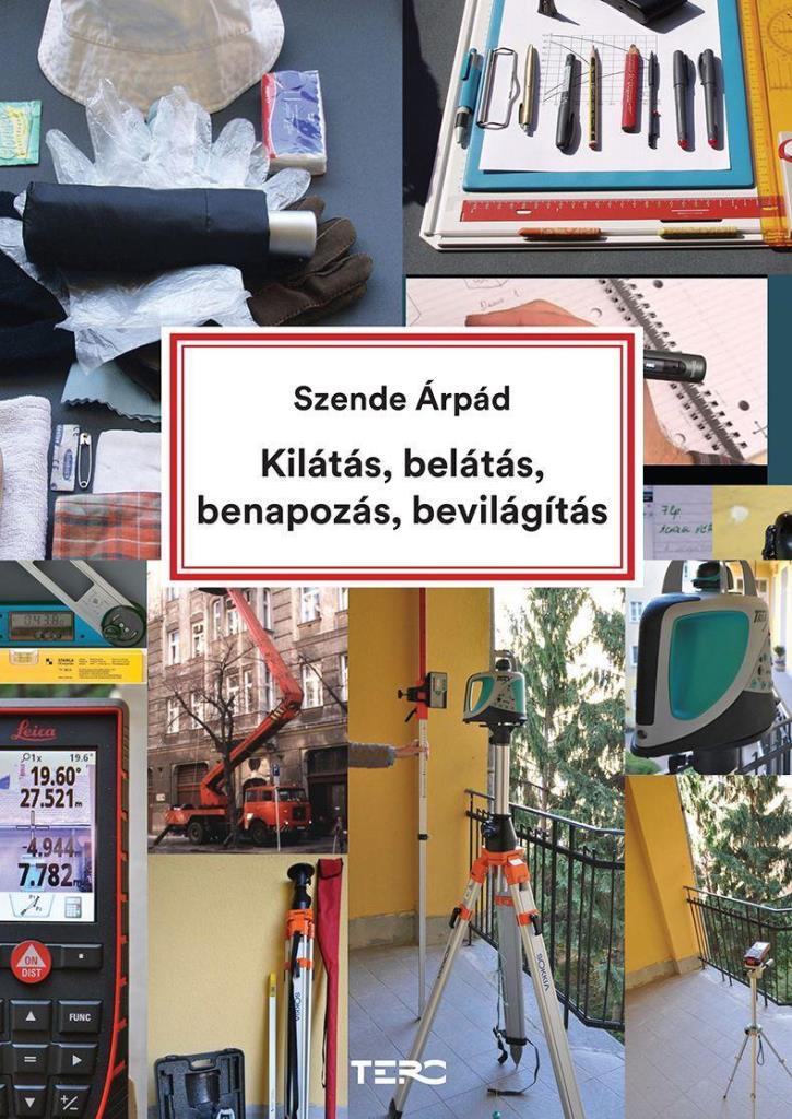 KILÁTÁS, BELÁTÁS, BENAPOZÁS, BEVILÁGÍTÁS