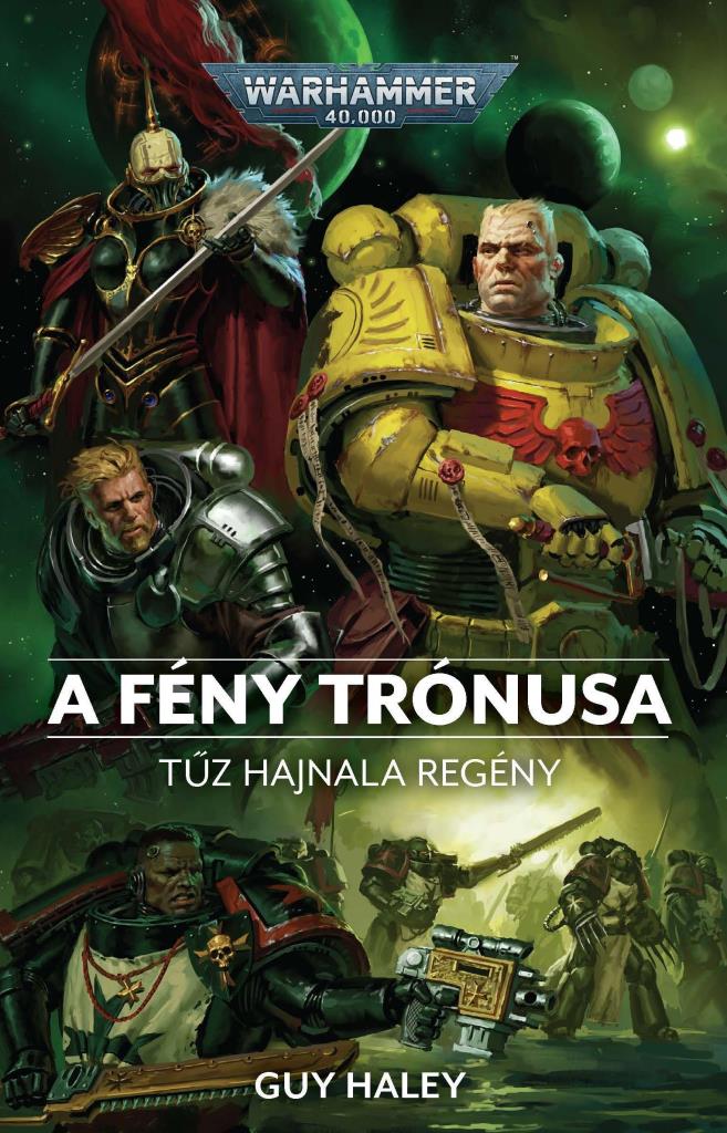 A FÉNY TRÓNUSA - TŰZ HAJNALA REGÉNY