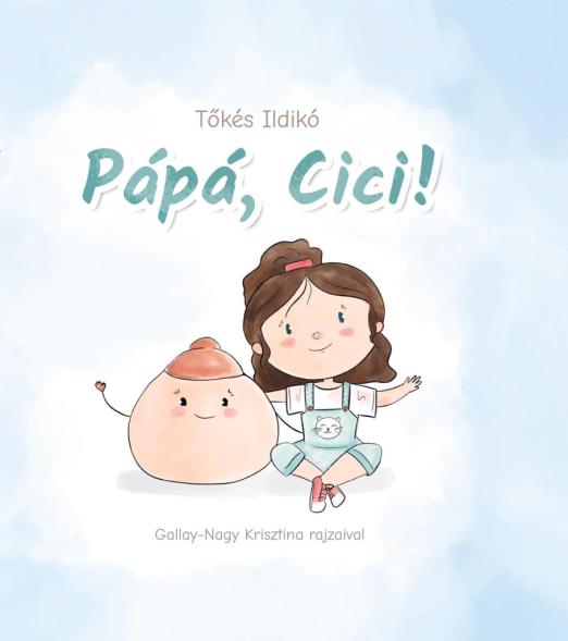 PÁPÁ, CICI!