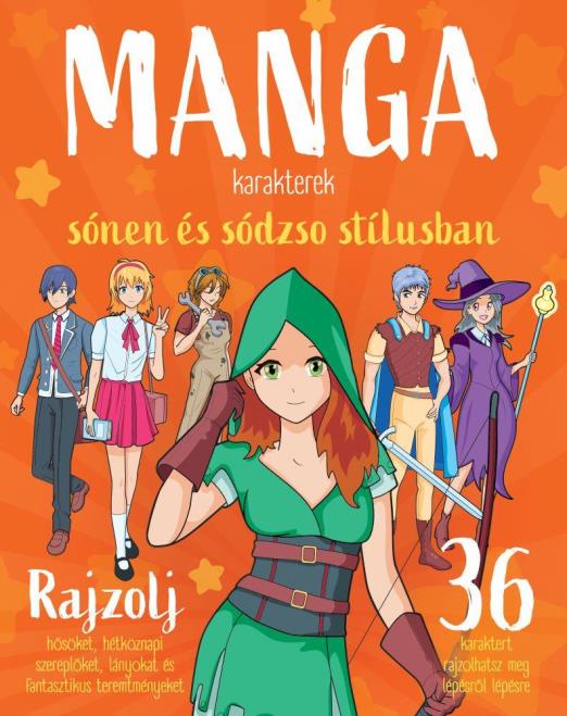 MANGA KARAKTEREK SÓNEN ÉS SÓDZSO STÍLUSBAN