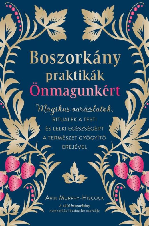 BOSZORKÁNYPRAKTIKÁK ÖNMAGUNKÉRT