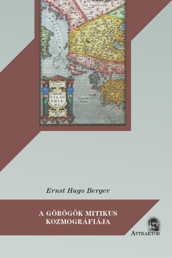A GÖRÖGÖK MITIKUS KOZMOGRÁFIÁJA