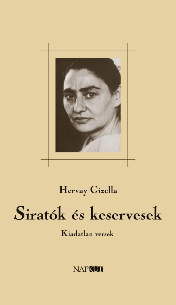 SIRATÓK ÉS KESERVESEK - KIADATLAN VERSEK