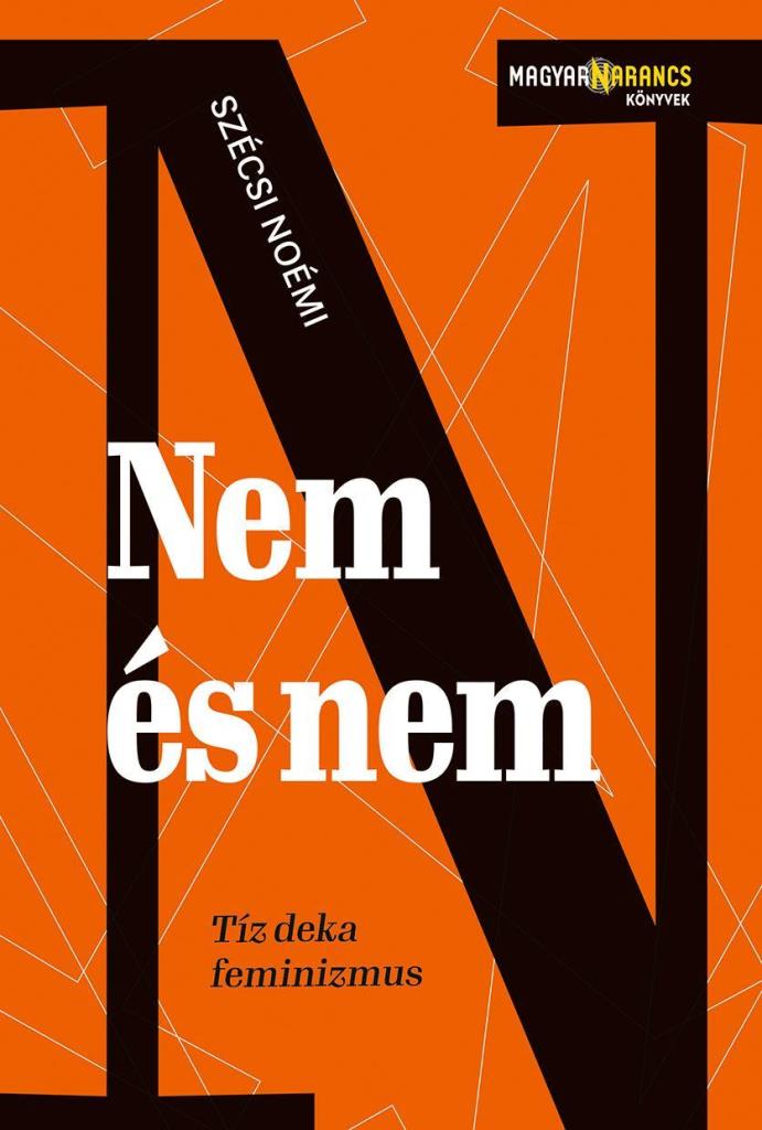 NEM ÉS NEM - TÍZ DEKA FEMINIZMUS