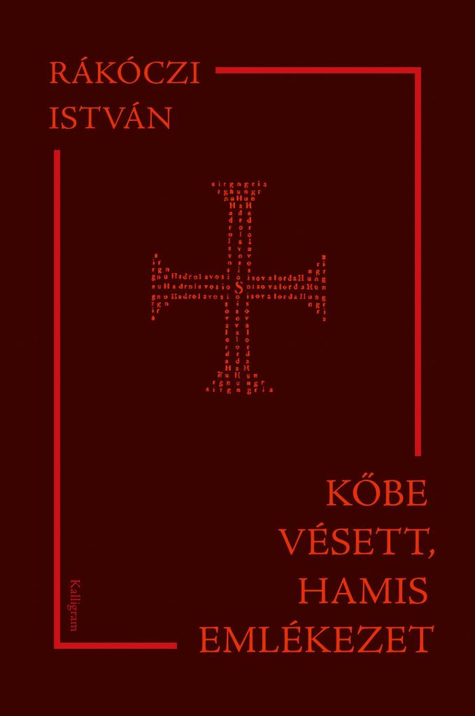 KŐBE VÉSETT, HAMIS EMLÉKEZET