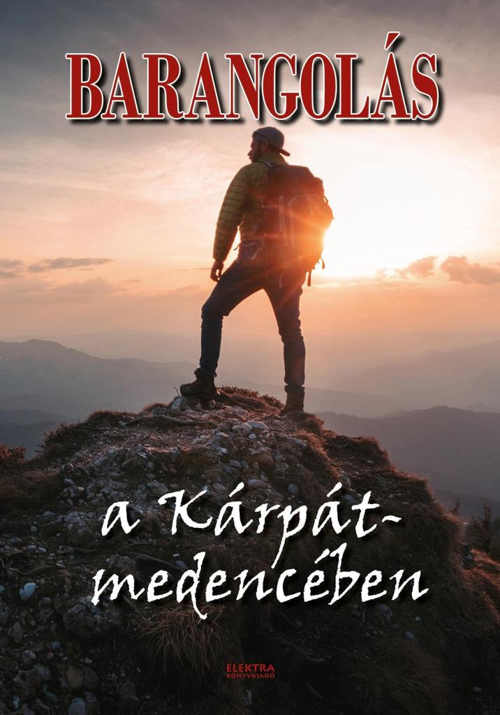 BARANGOLÁS - A KÁRPÁT-MEDENCÉBEN