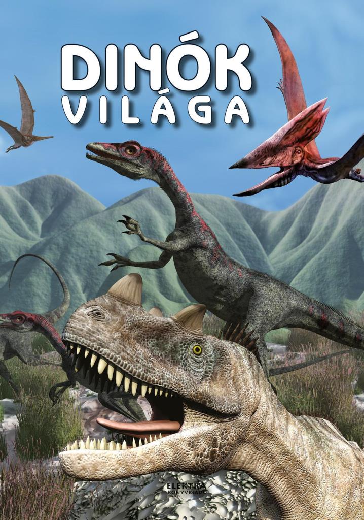 DINÓK VILÁGA