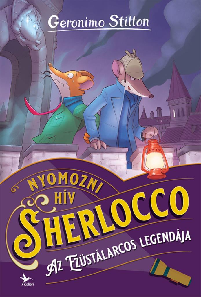 NYOMOZNI HÍV SHERLOCCO - AZ EZÜSTÁLARCOS LEGENDÁJA