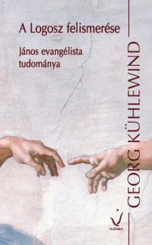 A LOGOSZ FELISMERÉSE