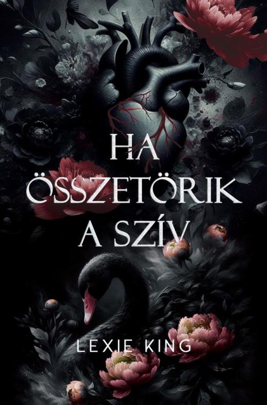 HA ÖSSZETÖRIK A SZÍV