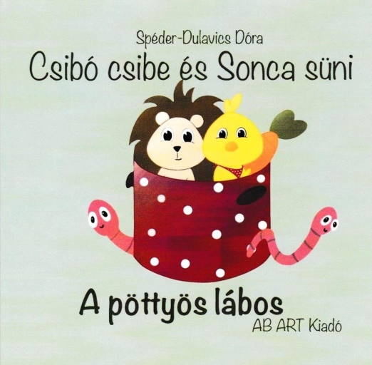 CSIBÓ CSIBE ÉS SONCA SÜNI - A PÖTTYÖS LÁBOS