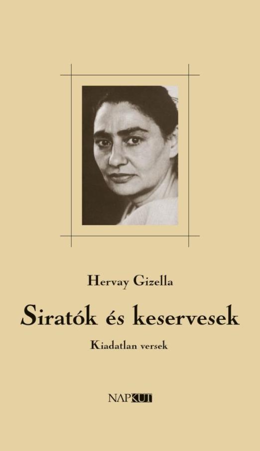 SIRATÓK ÉS KESERVESEK - KIADATLAN VERSEK