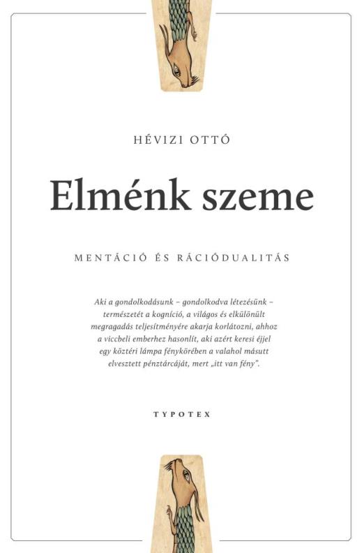 ELMÉNK SZEME - MENTÁCIÓ ÉS RÁCIÓDUALITÁS