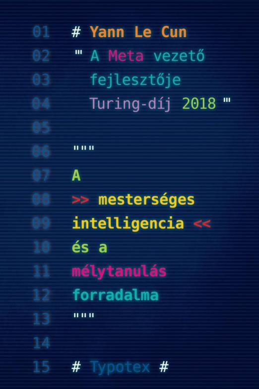 A MESTERSÉGES INTELLIGENCIA ÉS A MÉLYTANULÁS FORRADALMA