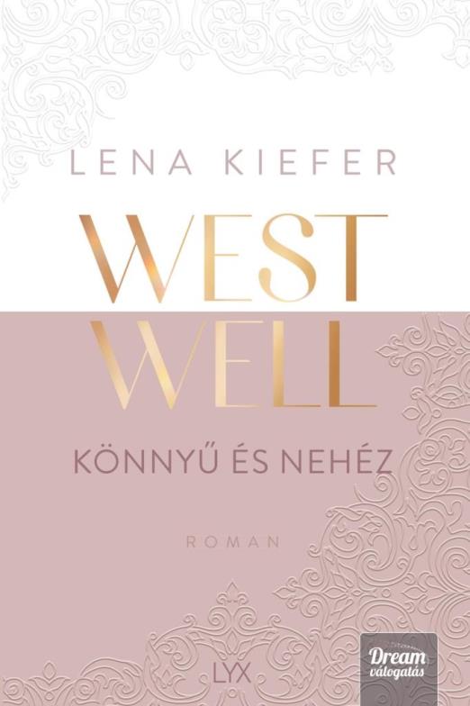 WESTWELL  KÖNNYŰ ÉS NEHÉZ
