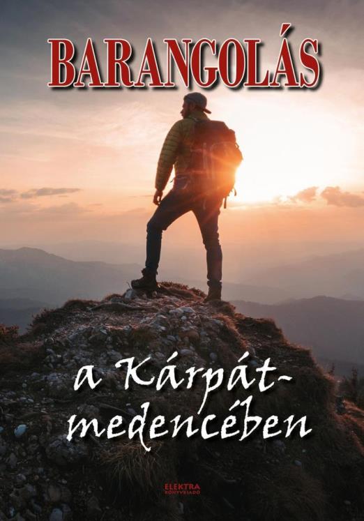 BARANGOLÁS - A KÁRPÁT-MEDENCÉBEN