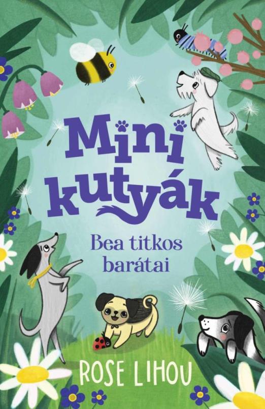 MINIKUTYÁK - BEA TITKOS BARÁTAI