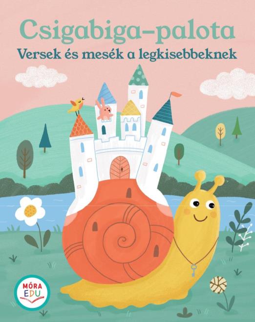 CSIGABIGA PALOTA - VERSEK ÉS MESÉK A LEGKISEBBEKNEK