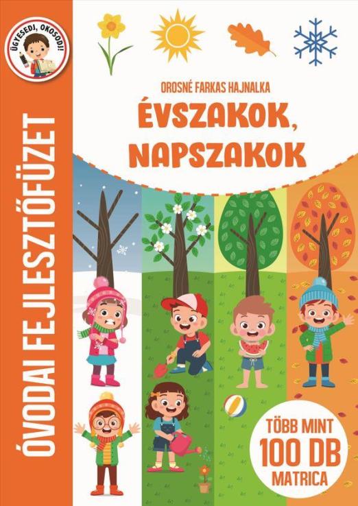 ÉVSZAKOK, NAPSZAKOK - ÓVODAI FEJLESZTŐFÜZET