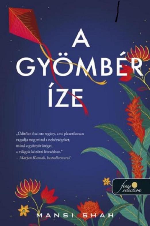 A GYÖMBÉR ÍZE