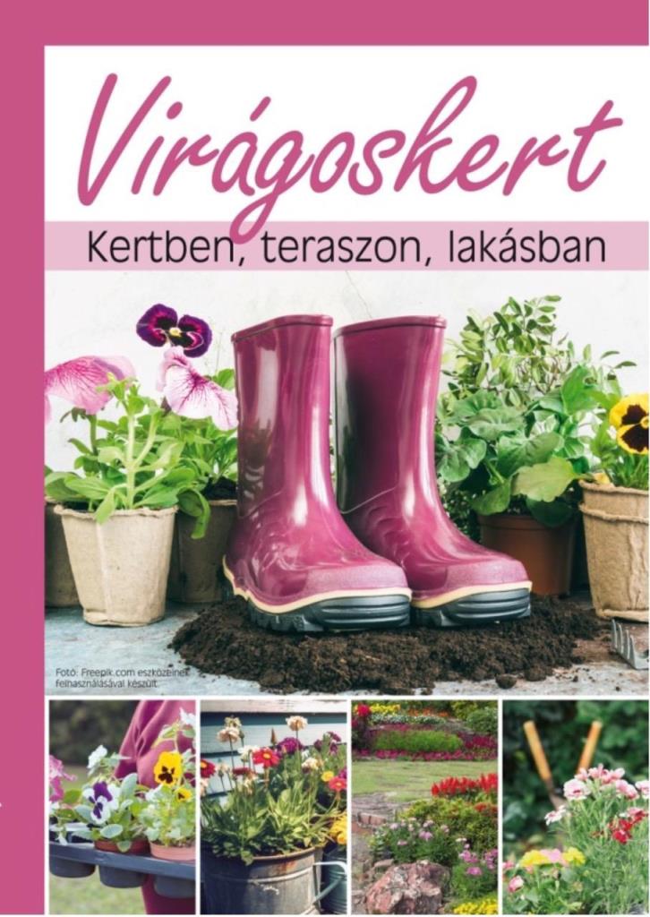 VIRÁGOSKERT - KERTBEN, TERASZON, LAKÁSBAN