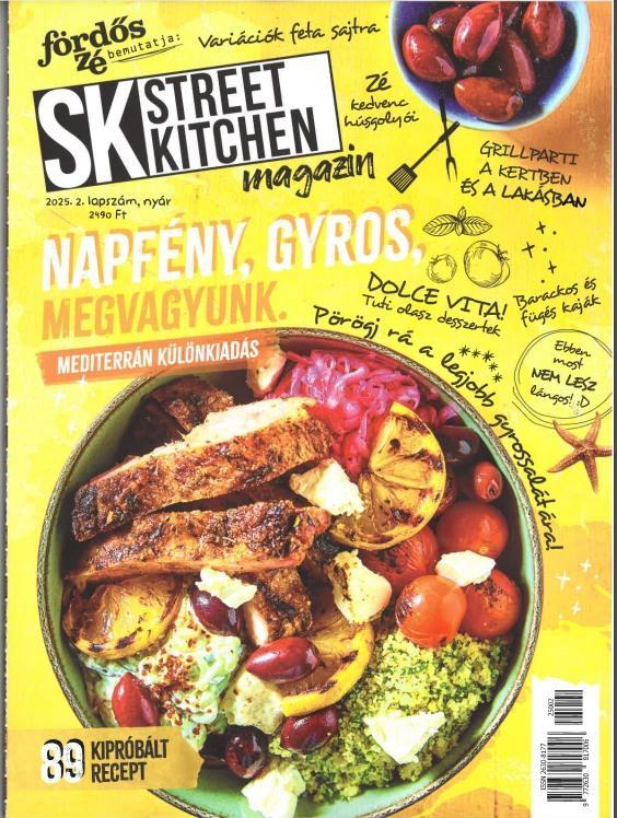 FÖRDŐS ZÉ - STREET KITCHEN MAGAZIN 2025/2. NYÁR (NAPFÉNY, GYROS, MEGVAGYUNK.)