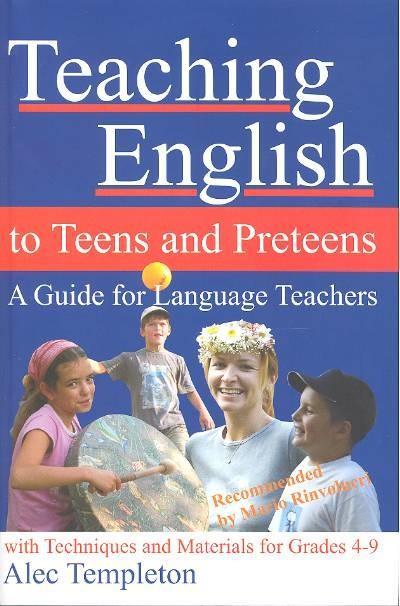 TEACHING ENGLISH TO TEENS AND PRETEENS