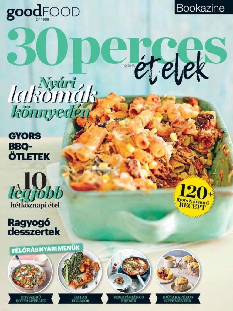 BBC GOODFOOD BOOKAZINE - 30 PERCES ÉTELEK