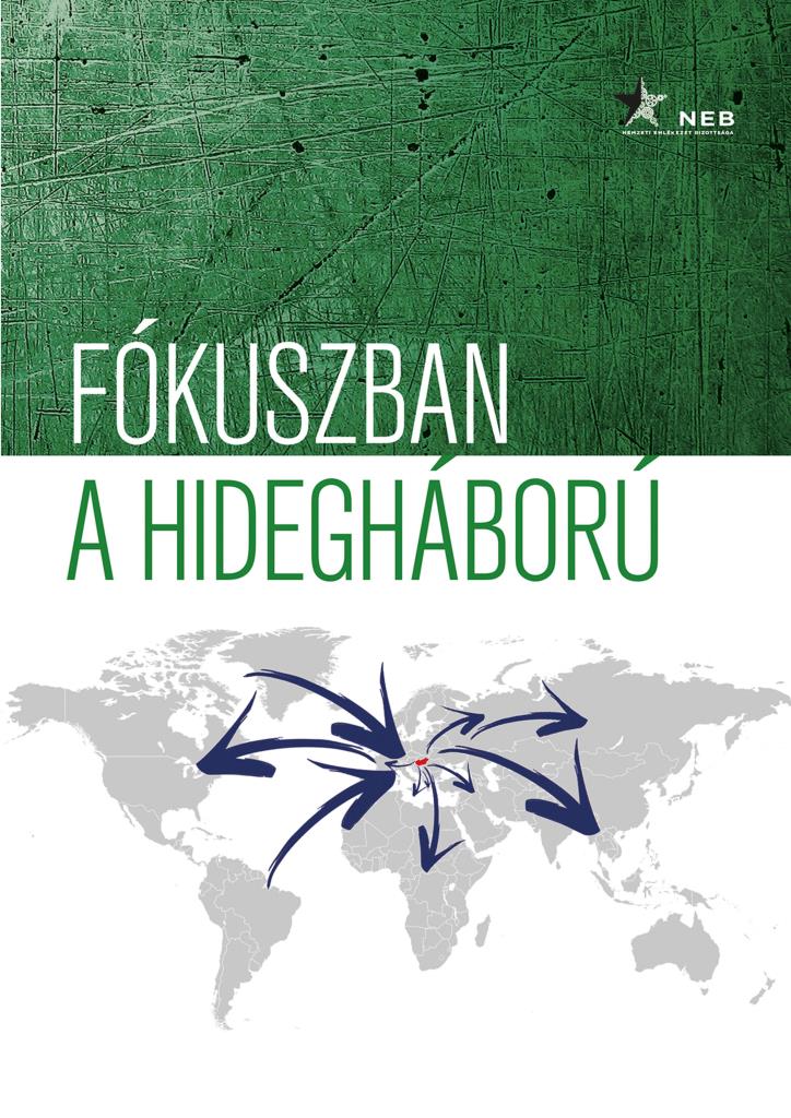 FÓKUSZBAN A HIDEGHÁBORÚ