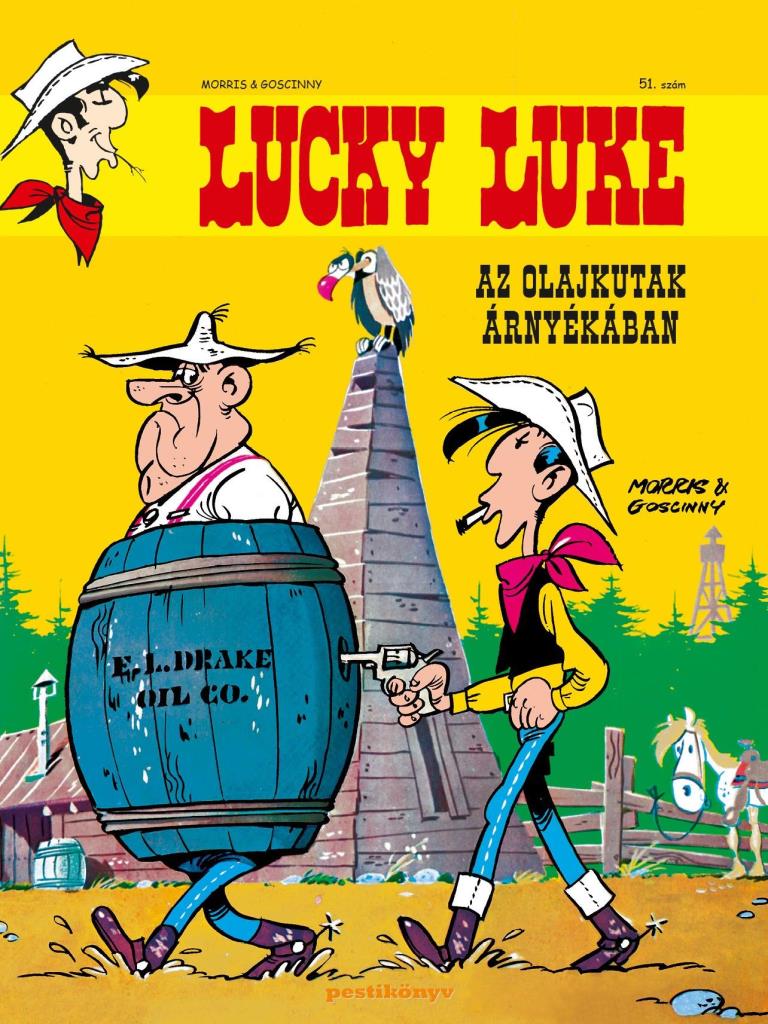 LUCKY LUKE 51. - AZ OLAJKUTAK ÁRNYÉKÁBAN