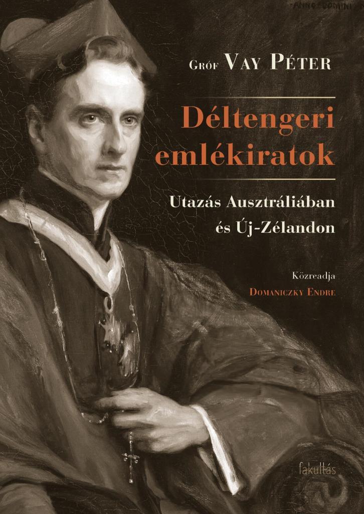 DÉLTENGERI EMLÉKIRATOK - UTAZÁS AUSZTRÁLIÁBAN ÉS ÚJ-ZÉLANDON