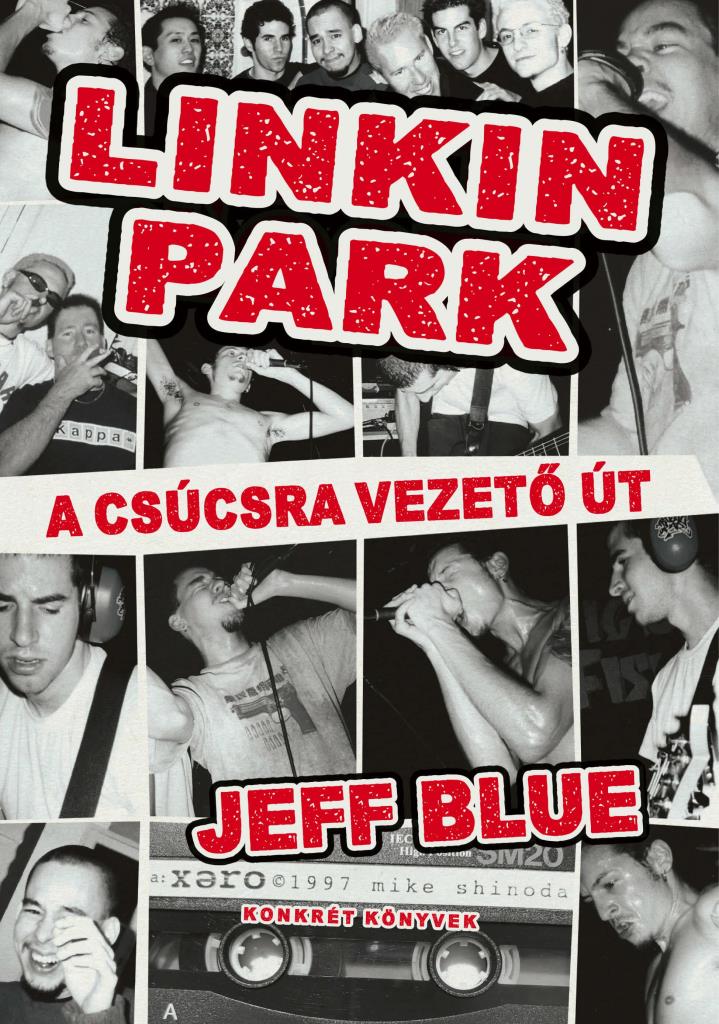 LINKIN PARK - A CSÚCSRA VEZETŐ ÚT