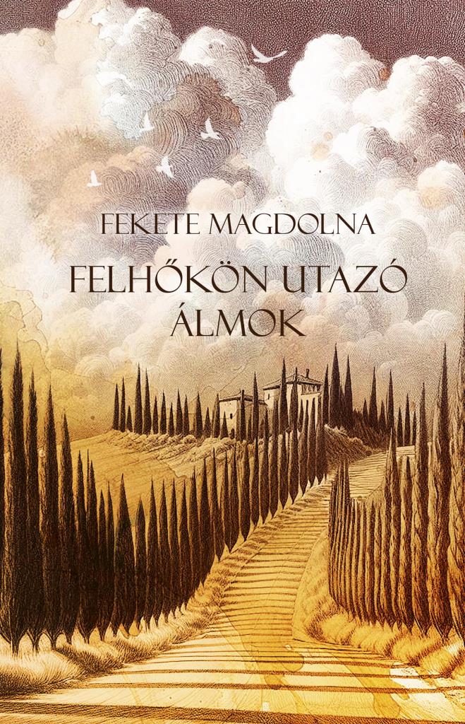 FELHŐKÖN UTAZÓ ÁLMOK