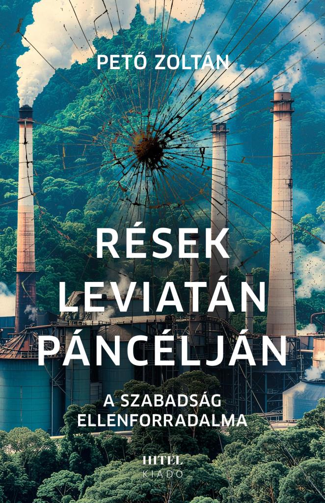 RÉSEK LEVIATÁN PÁNCÉLJÁN - A SZABADSÁG ELLENFORADALMA