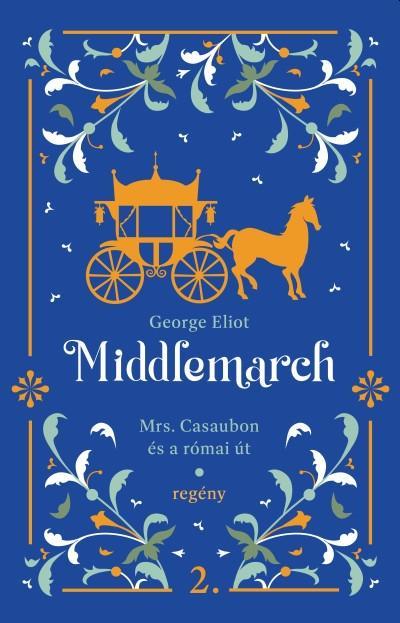 MIDDLEMARCH - MRS.CASAUBON ÉS A RÓMAI ÚT 2.
