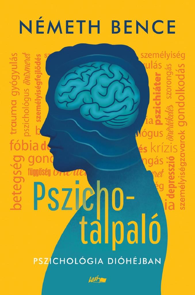 PSZICHOTALPALÓ - PSZICHOLÓGIA DIÓHÉJBAN