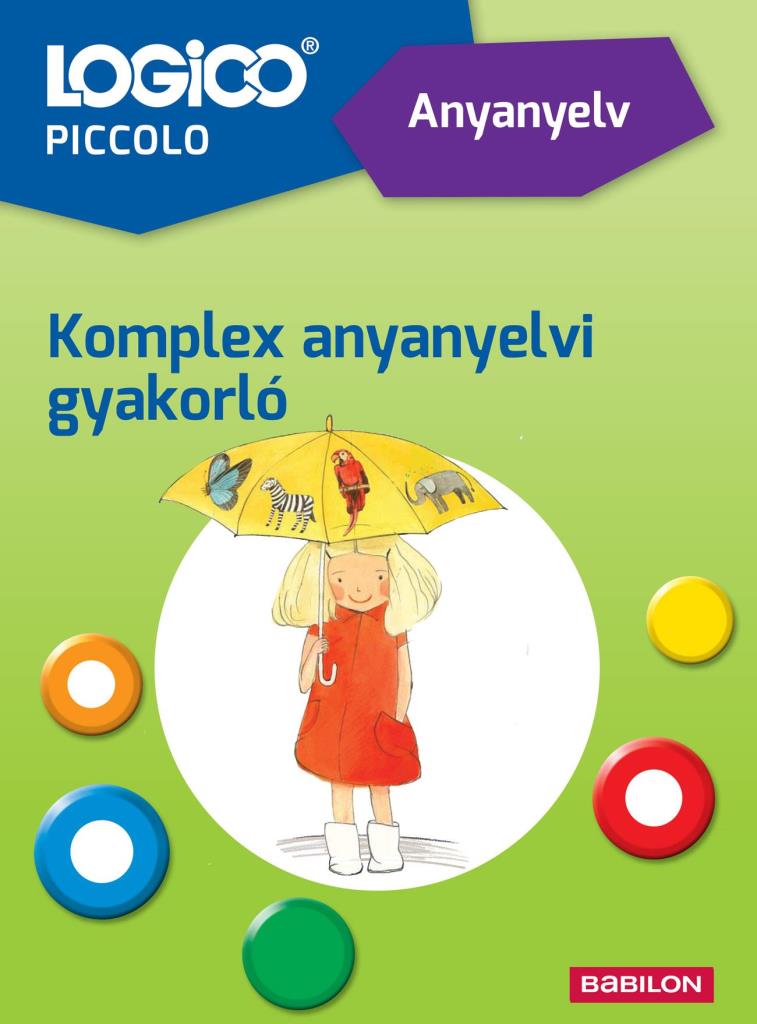 LOGICO PICCOLO - ANYANYELV - KOMPLEX ANYANYELVI GYAKORLÓ