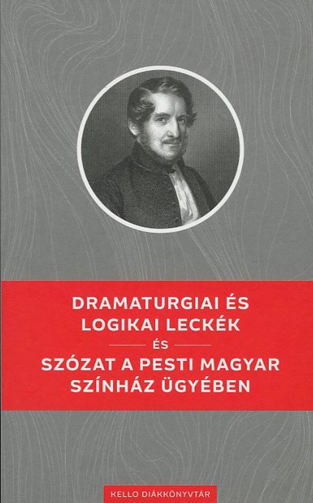 DRAMATURGIAI ÉS LOGIKAI LECKÉK / SZÓZAT A PESTI MAGYAR SZÍNHÁZ ÜGYÉBEN