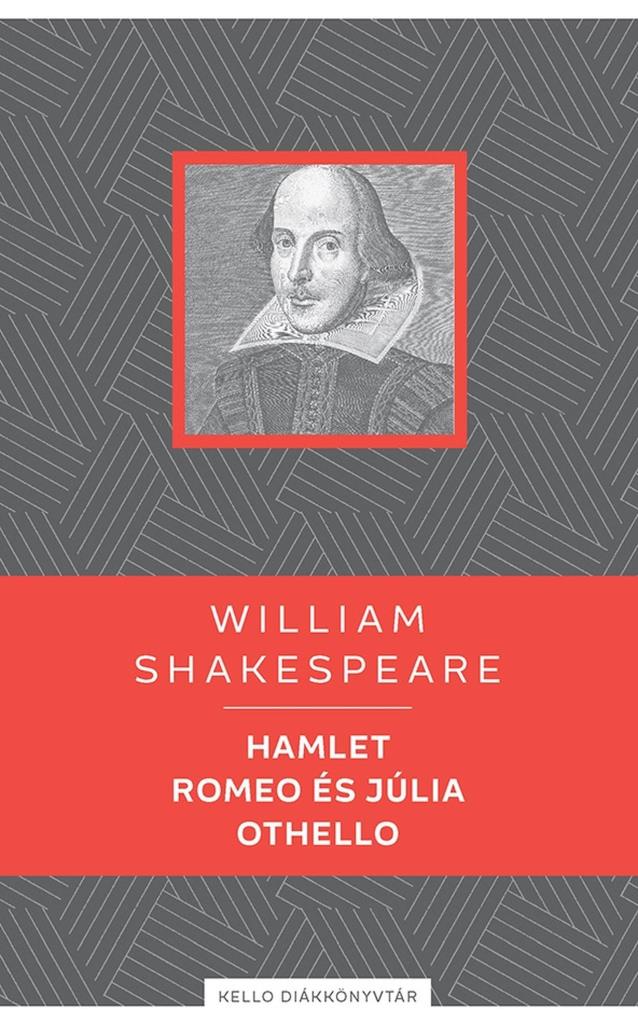 HAMLET / ROMEO ÉS JÚLIA / OTHELLO