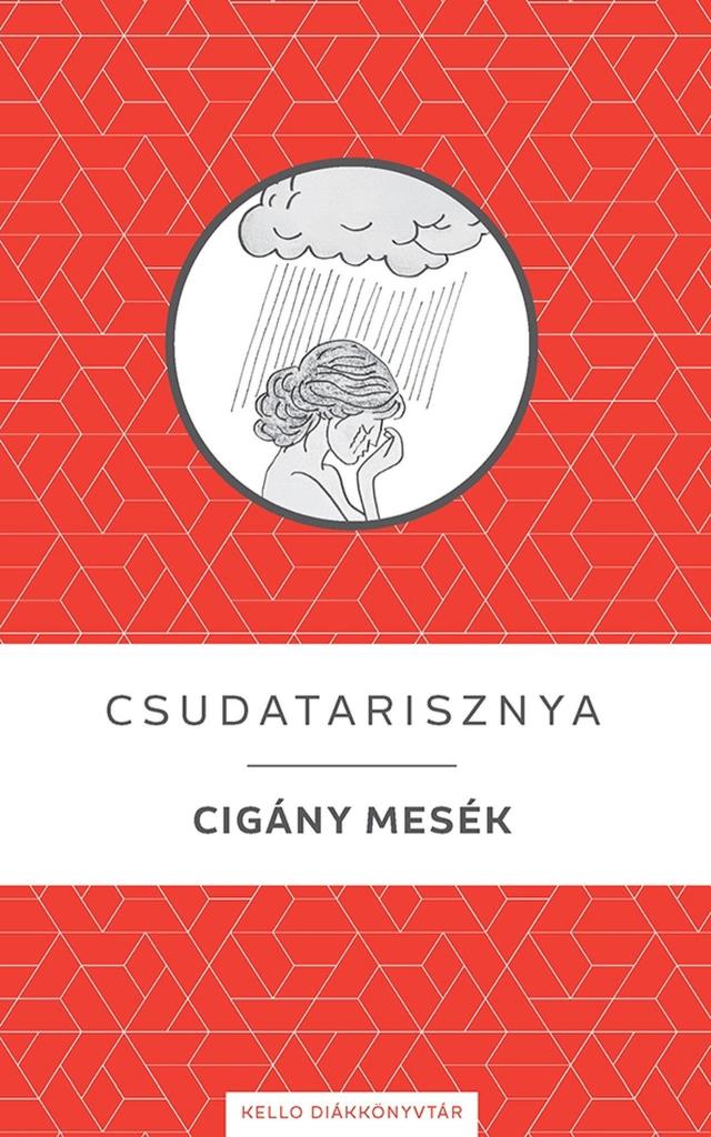 CSUDATARISZNYA - CIGÁNY MESÉK