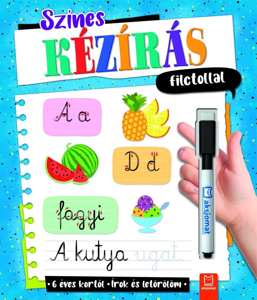 SZÍNES KÉZÍRÁS FILCTOLLAL. - 6. ÉVES KÓRTÓL