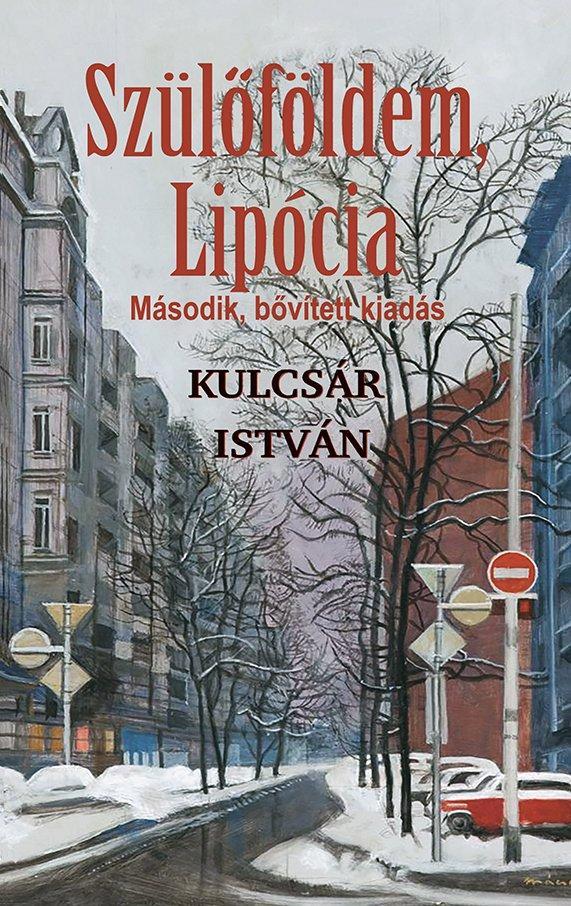 SZÜLŐFÖLDEM, LIPÓCIA - MÁSODIK, BŐVÍTETT KIADÁS