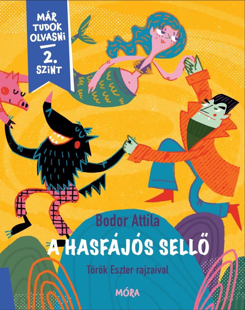 A HASFÁJÓS SELLŐ - MÁR TUDOK OLVASNI  2- SZINT