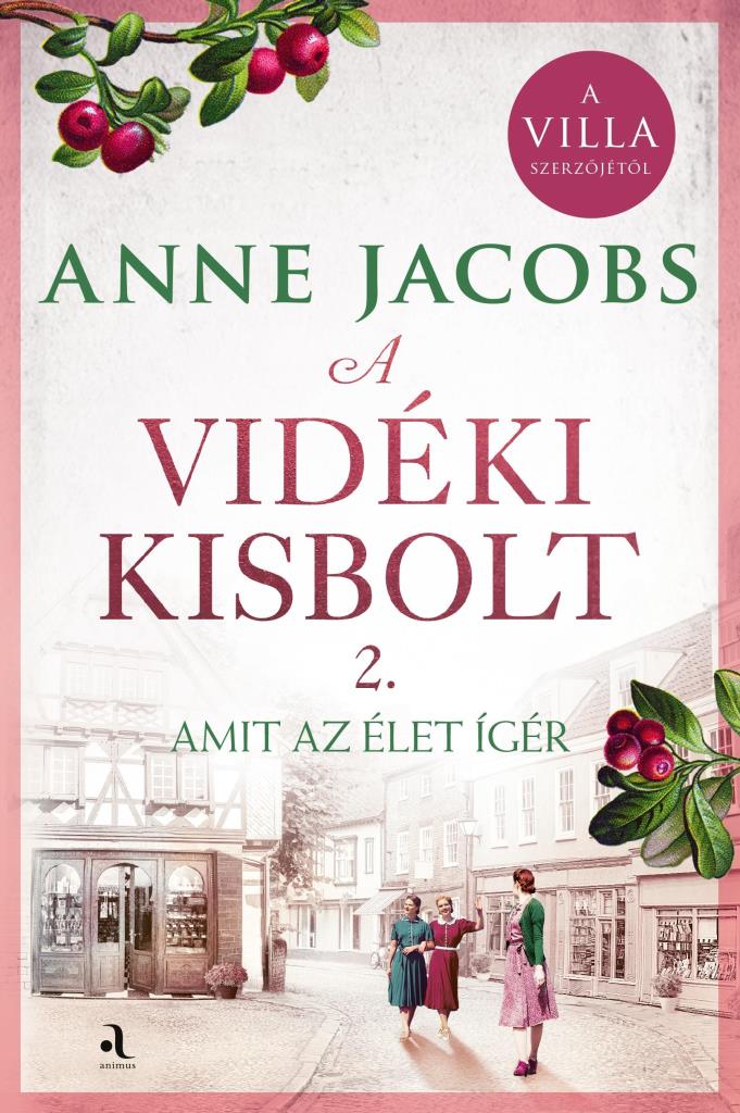 A VIDÉKI KISBOLT 2. - AMIT AZ ÉLET ÍGÉR