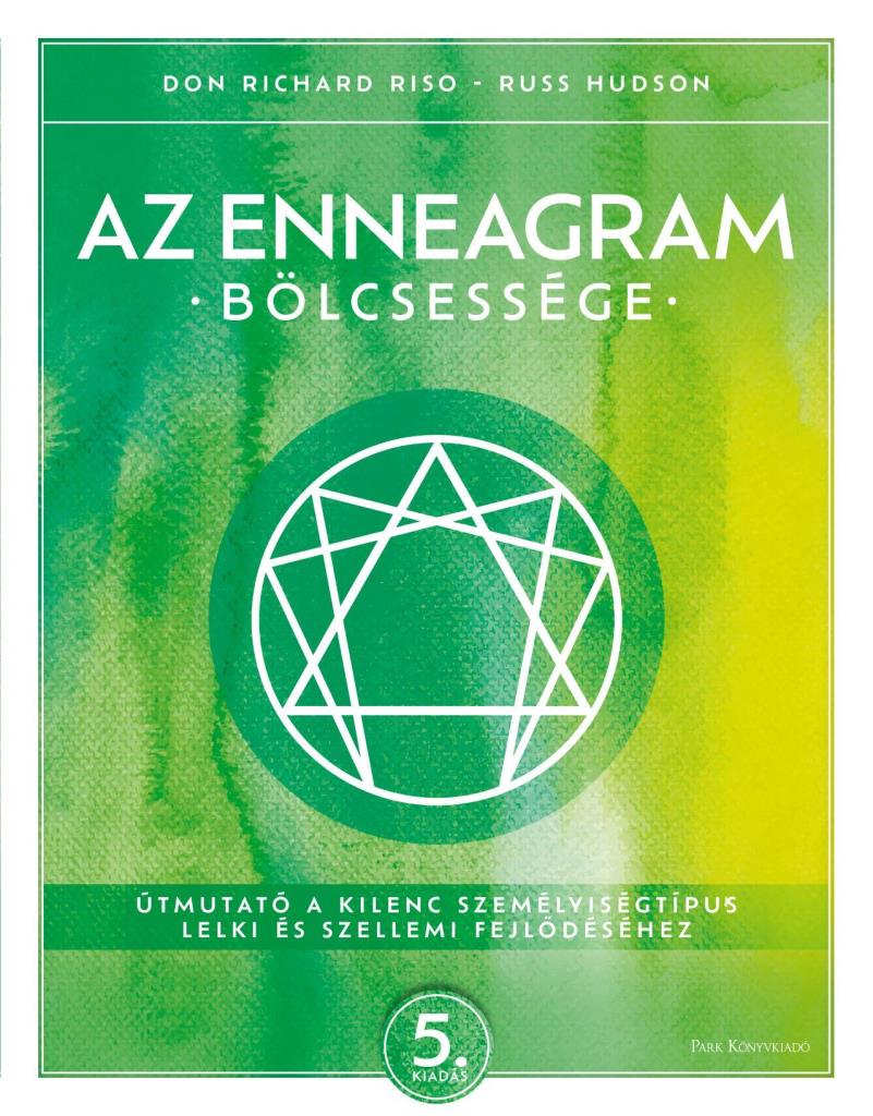 AZ ENNEAGRAM BÖLCSESSÉGE - 5. KIADÁS