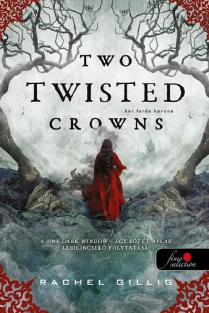 TWO TWISTED CROWNS - KÉT FERDE KORONA